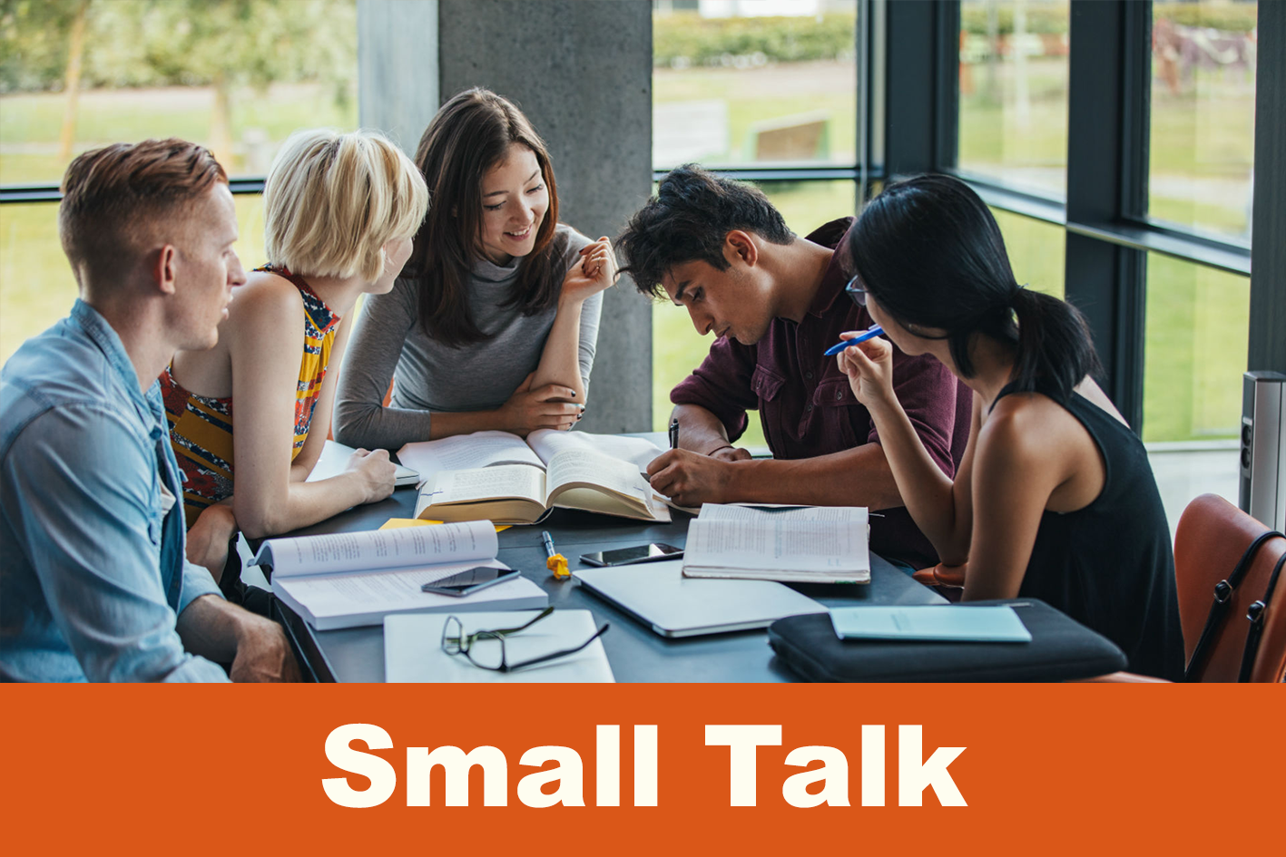 Small Talk Tuesday evenings / 9 Jan- 12 March
